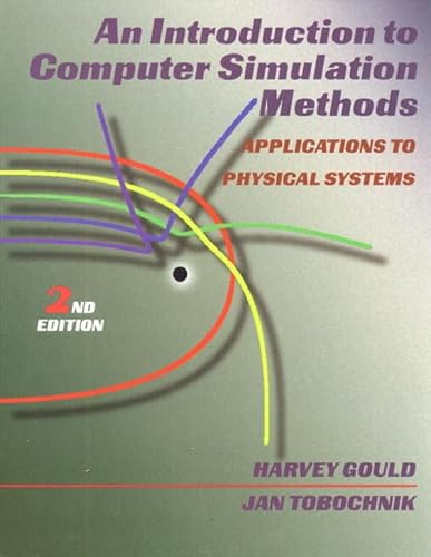 9780201506044: An Introduction to Computer Simulation Methods: Applications to Physical Systems