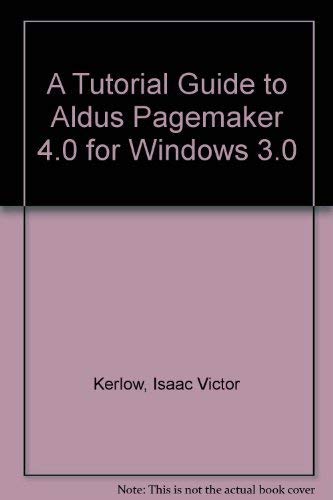 Stock image for Tutorial Guide to Aldus Pagemaker 4.0 for Windows 3.0/Book and Disk for sale by Mispah books