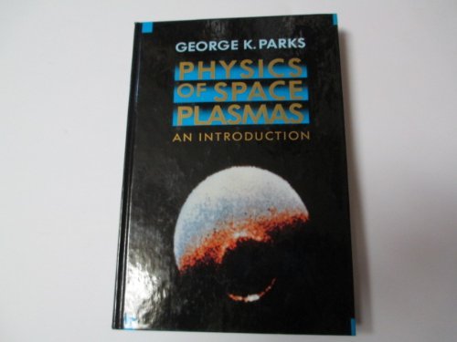 9780201508215: Physics of Space Plasmas: An Introduction