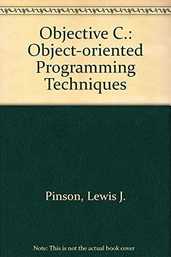 Beispielbild fr Objective-C: Object-Oriented Programming Techniques zum Verkauf von Wonder Book