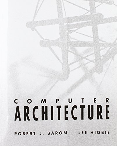 COMPUTER ARCHITECTURE (Electrical and Computer Engineering Series)