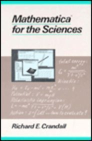 Mathematica for the Sciences (9780201510010) by Crandall, Richard E.