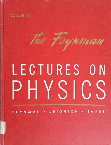 9780201510058: Lectures on Physics: v. 3: Quantum Mechanics: Commemorative Issue, Volume 3: Quantum Mechanics: 003