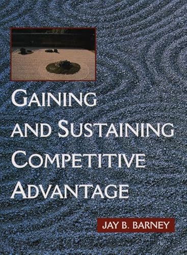 Imagen de archivo de Gaining and Sustaining Competitive Advantage a la venta por SecondSale