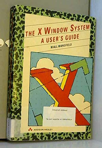 Imagen de archivo de X Windows: A User's Guide a la venta por NEPO UG