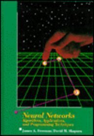 Beispielbild fr Neural Networks: Algorithms, Applications, and Programming Techniques (Computation and Neural Systems Series) zum Verkauf von HPB-Red