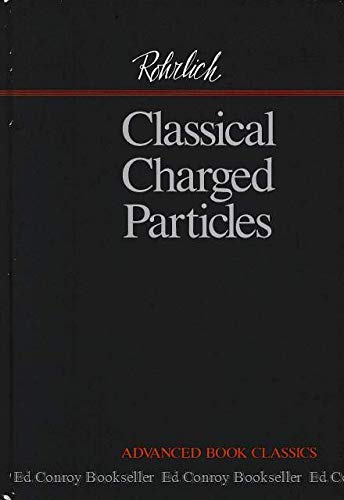Stock image for Classical Charged Particles (Advanced Book Classics) for sale by Wonder Book