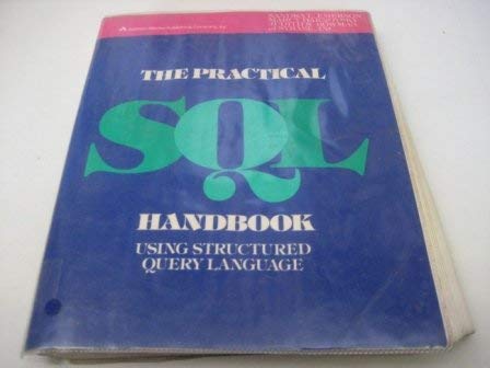 9780201517385: The practical SQL handbook: Using structured query language