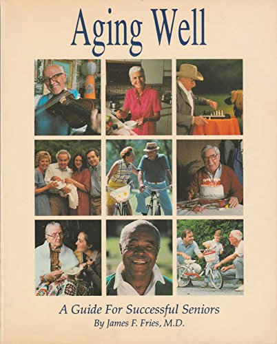 Beispielbild fr Aging Well: A Guide for Successful Seniors zum Verkauf von Wonder Book