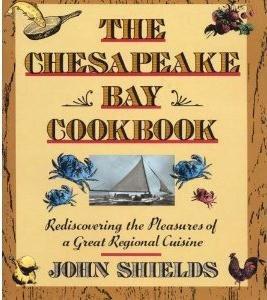 Stock image for The Chesapeake Bay Cookbook: Rediscovering The Pleasures Of A Great Regional Cuisine for sale by Bulk Book Warehouse