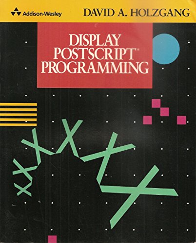 Display Postscript Programming (9780201518146) by Holzgang, David A.