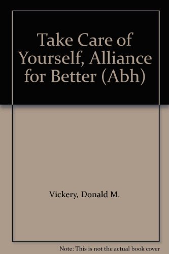 9780201518184: Take Care of Yourself, Alliance for Better (Abh)