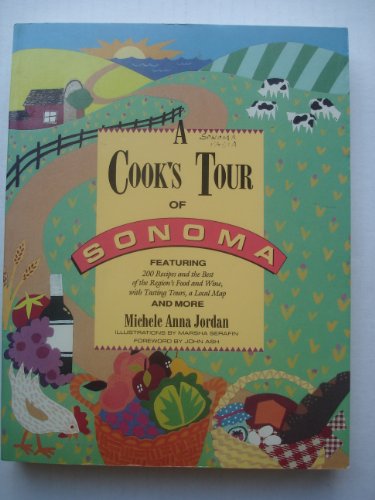 Beispielbild fr A Cook's Tour of Sonoma: 200 Recipes and the Best of the Region's Food and Wine zum Verkauf von Wonder Book