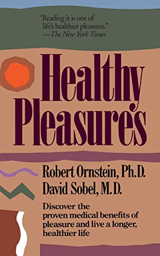 Healthy Pleasures (9780201523850) by Ornstein, Robert E.; Sobel, David