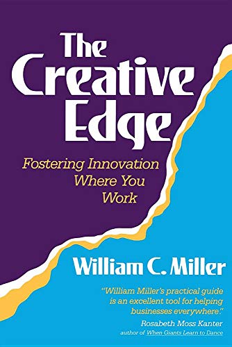 9780201524017: The Creative Edge: Fostering Innovation Where You Work