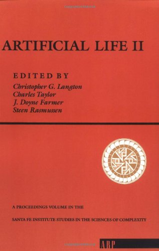 Artificial Life II (SANTA FE INSTITUTE STUDIES IN THE SCIENCES OF COMPLEXITY PROCEEDINGS) (9780201525717) by Langton, Christopher G.; Taylor, Charles; Farmer, J. Doyne; Rasmussen, Steen