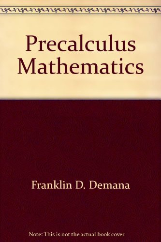 Beispielbild fr Precalculus Mathematics: A Graphing Approach zum Verkauf von ThriftBooks-Dallas