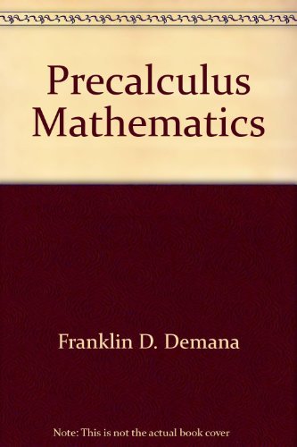 Stock image for Precalculus Mathematics: A Graphing Approach for sale by ThriftBooks-Dallas