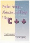 9780201526493: Problem Solving, Abstraction and Design Using C++