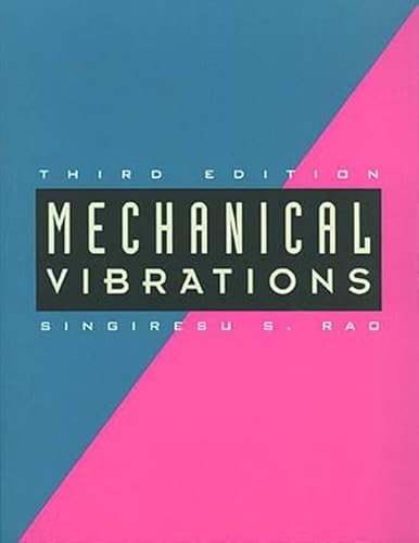 Imagen de archivo de Mechanical Vibrations, 3rd Edition a la venta por The Book Spot
