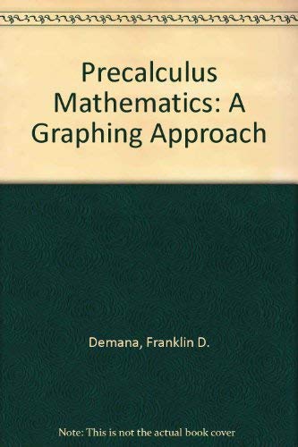 Imagen de archivo de Precalculus Mathematics: A Graphing Approach a la venta por Nationwide_Text