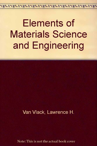 Beispielbild fr Elements of Materials Science and Engineering zum Verkauf von Anybook.com