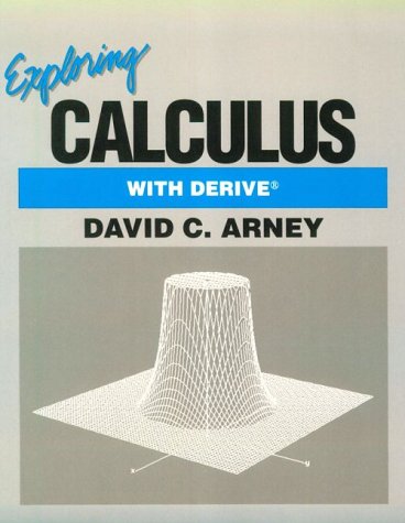 Stock image for Exploring Calculus With Derive (Math Exploration Series) for sale by HPB-Red