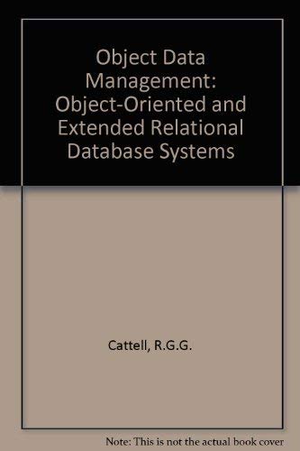 Imagen de archivo de Object Data Management : Database Systems for Engineering and Object-Oriented Applications a la venta por Better World Books