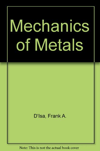 Imagen de archivo de Mechanics of Metals a la venta por BookHolders