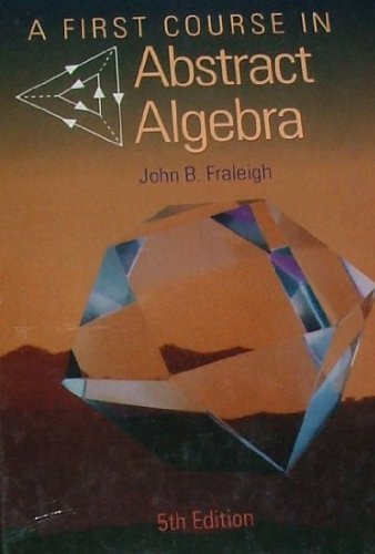Beispielbild fr A First Course in Abstract Algebra zum Verkauf von Buchpark