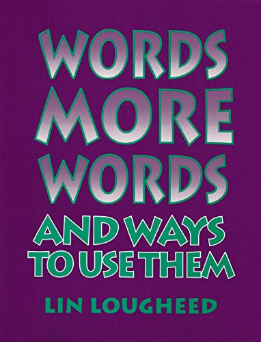 Beispielbild fr Words, More Words and Ways to Use Them zum Verkauf von Wonder Book