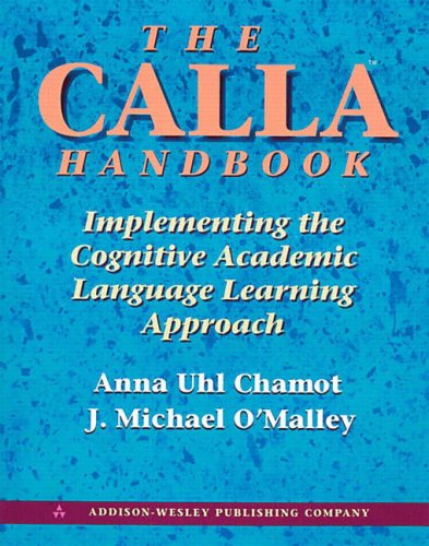 Stock image for The Calla Handbook: Implementing the Cognitive Academic Language Learning Approach for sale by SecondSale