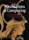 Stock image for Foundations of Computing: System Development With Set Theory and Logic (International Computer Science Series) for sale by HPB-Red