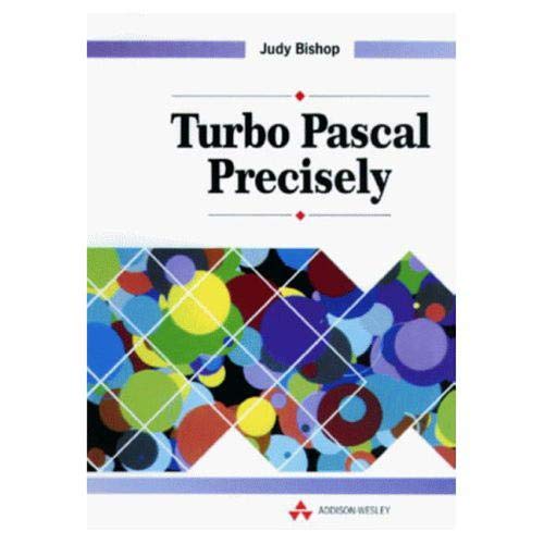 Stock image for Turbo Pascal Precisely for sale by WorldofBooks