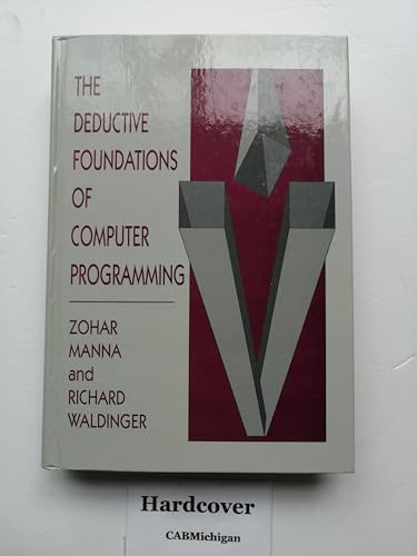 Stock image for The Deductive Foundations of Computer Programming for sale by Better World Books