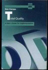 Total Quality: A User's Guide for Implementation (9780201549928) by Ciampa, Dan