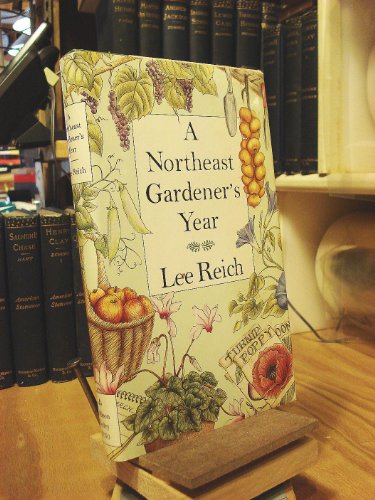 Beispielbild fr A Northeast Gardener's Year zum Verkauf von Better World Books