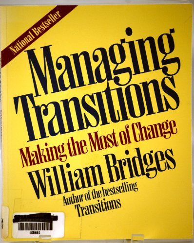 Beispielbild fr Managing Transitions: Making The Most Of Change zum Verkauf von Wonder Book