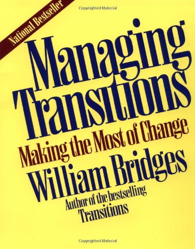 Stock image for Managing Transitions: Making The Most Of Change for sale by SecondSale