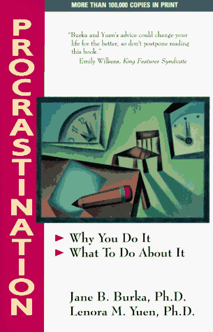Stock image for Procrastination : Why You Do It, What to Do about It for sale by Better World Books