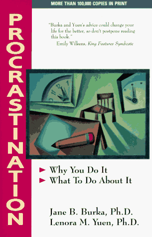 9780201550894: Procrastination: Why You Do It, What To Do About It