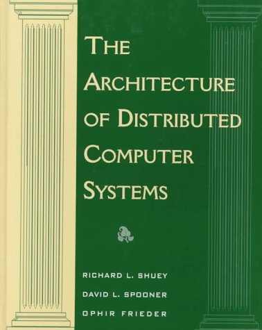 Immagine dell'editore per The Architecture of Distributed Computer Systems : A Data Engineering Perspective on Information System venduto da Better World Books Ltd