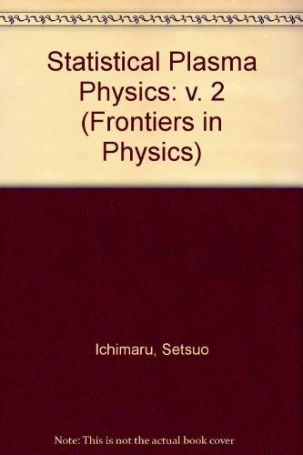 9780201554915: Statistical Plasma Physics: v. 2 (Frontiers in Physics)