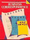 9780201555370: Business Correspondence: Letters, Faxes and Memos (English for Business Success Series)