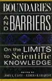 Stock image for Boundaries And Barriers: On The Limits To Scientific Knowledge for sale by Discover Books
