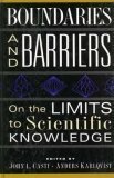 9780201555707: Boundaries And Barriers: On The Limits To Scientific Knowledge