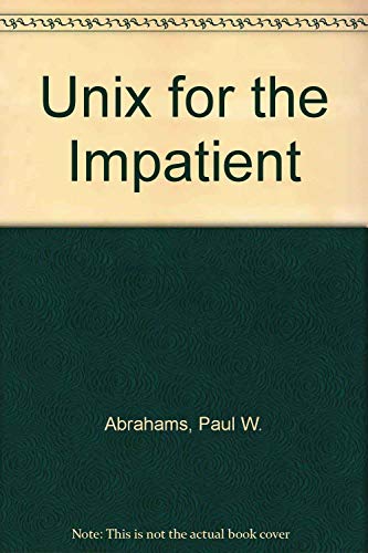 Imagen de archivo de UNIX for the Impatient a la venta por Your Online Bookstore