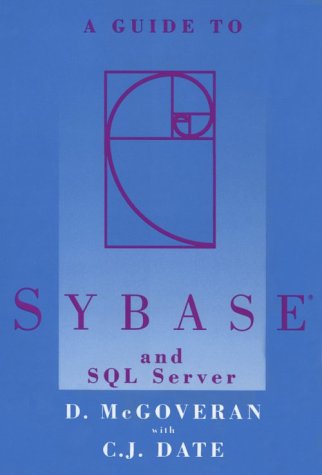 Beispielbild fr A Guide to Sybase and SQL Server zum Verkauf von ThriftBooks-Atlanta