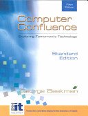 9780201561722: Computer Confluence: Exploring Tomorrow's Technology