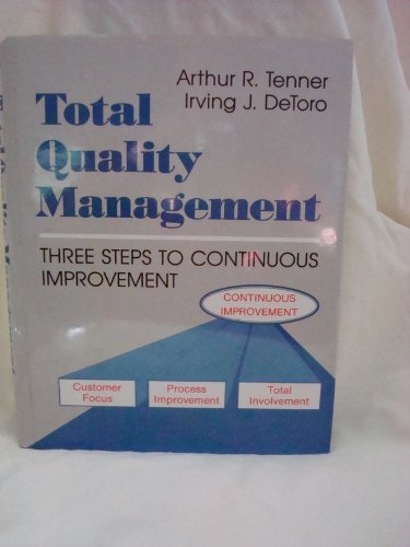 Imagen de archivo de Total Quality Management : Three Steps to Continuous Improvement a la venta por Better World Books